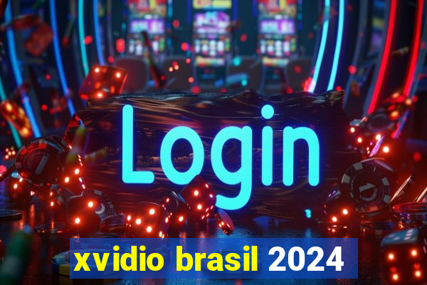 xvidio brasil 2024